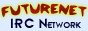 FutureNet IRC Network